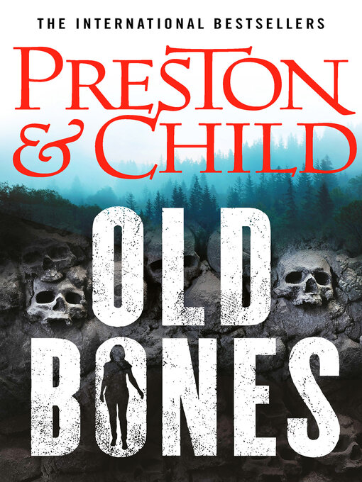 Title details for Old Bones by Douglas Preston - Available